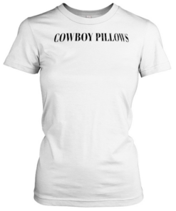 Cowboy Pillows T Classic Women's T-shirt