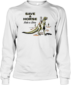 Cowboy save a horse ride a dino  Long Sleeved T-shirt