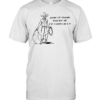 Cowboy sometimes I get overwhelmed by how much I care and that is a beautiful way to live Classic Men's T-shirt