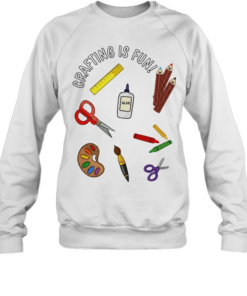 Crafting is fun art supplies scissors glue paintbrush school theme kids  Unisex Sweatshirt