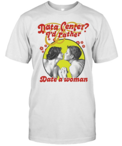 Data center I’d rather date a woman T Classic Men's T-shirt
