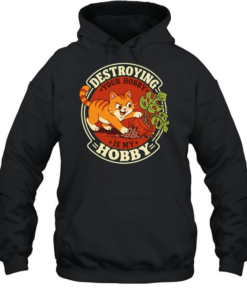 Destroying your hobby is my hobby mischievous cat with houseplant T Unisex Hoodie