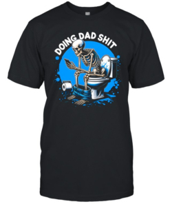 Doing Dad Shit Classic Men's T-shirt