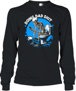 Doing Dad Shit Long Sleeved T-shirt