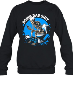 Doing Dad Shit Unisex Sweatshirt