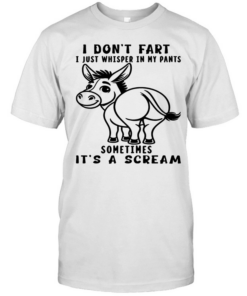 Donkey I Don't Fart I Just Whisper In My Pants Sometimes It's A Scream T Classic Men's T-shirt