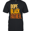 Dope Black Father Classic Men's T-shirt
