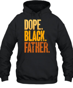 Dope Black Father Unisex Hoodie