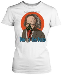 Dr Tongue Day of the Dead The Dead have waited The day has come Classic Women's T-shirt