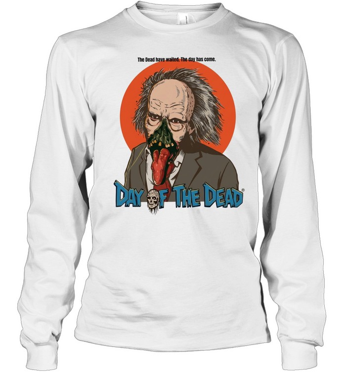 Dr Tongue Day of the Dead The Dead have waited The day has come Long Sleeved T-shirt