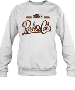 Drink Perk A Cola  Unisex Sweatshirt