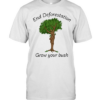 End deforestation grow your bush T Classic Men's T-shirt