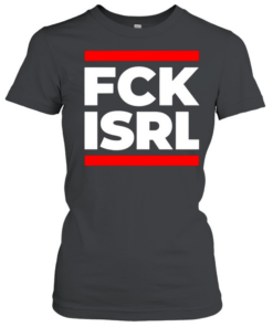 Fck Isrl Political T Classic Women's T-shirt