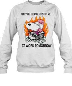 Fifi knight they’re doing this to me at work tomorrow  Unisex Sweatshirt