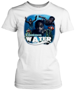 Finding Water Finding Nemo parody poster Classic Women's T-shirt