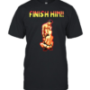 Finish Him Mortal Kombat Gaming Fighting Game  Classic Men's T-shirt