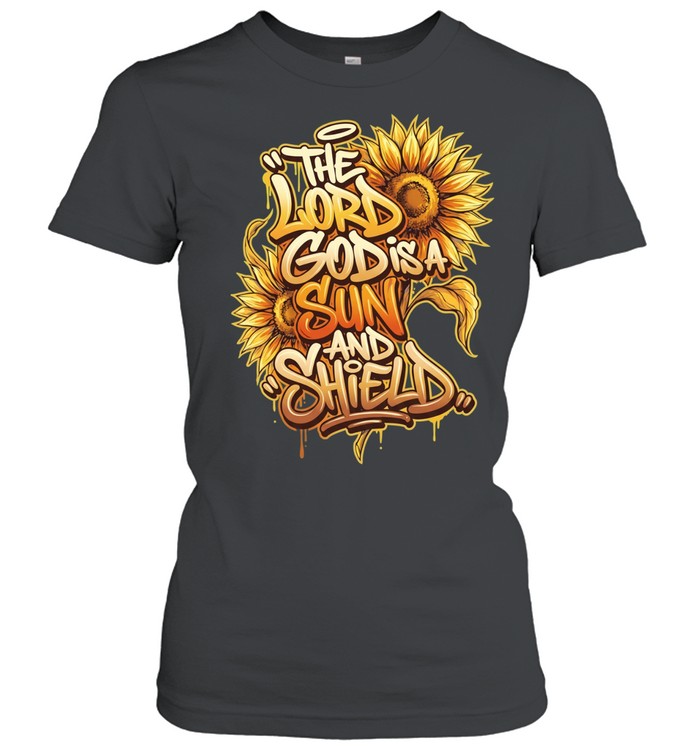 Flower the lord god is a sun and shield Classic Women's T-shirt