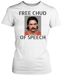 Free Chud of Speech mugshot T Classic Women's T-shirt