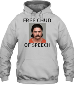 Free Chud of Speech mugshot T Unisex Hoodie