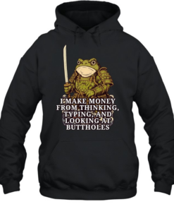 Frog Samurai I make money fromm thinking typing and looking at buttholes Unisex Hoodie