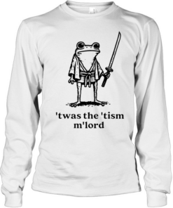 Frog Samurai Twas The Tism M’lord T Long Sleeved T-shirt