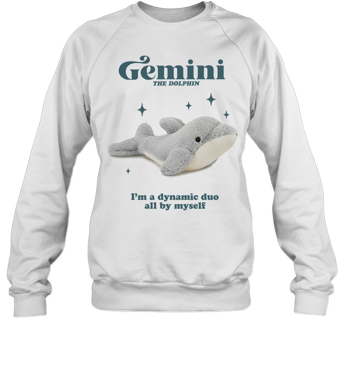 Gemini the dolphin I’m a dynamic duo all by myself Unisex Sweatshirt