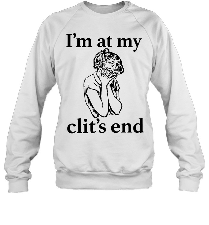 Girl crying I’m at my client’s end Unisex Sweatshirt