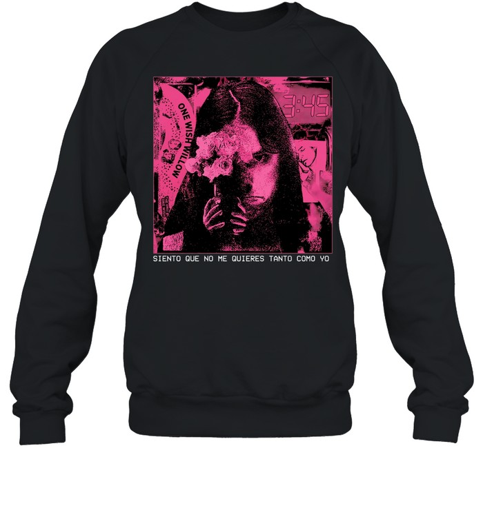 Girl siento que no me quieres tanto como yo T Unisex Sweatshirt