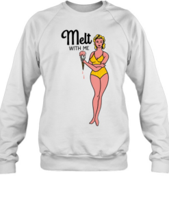 Girl summer melt with me ice cream T Unisex Sweatshirt