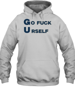Go Fuck Yourself sarcastic funny rude humor T Unisex Hoodie