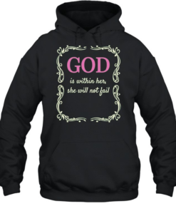 God is within her she will not fail  Unisex Hoodie