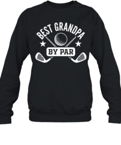 Golf Best Avo By Par T Unisex Sweatshirt