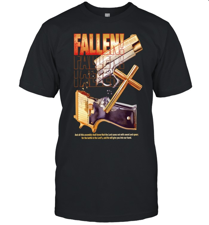 Gun fallen and all this assembly shall know that the lord save not with sword and spear Classic Men's T-shirt