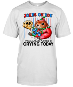 Hamster Joker on you I was already planning on crying today  Classic Men's T-shirt