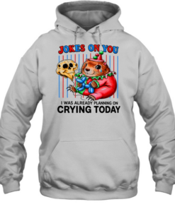 Hamster Joker on you I was already planning on crying today Unisex Hoodie
