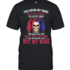 Harley Quinn you know my name not my story you see me smile not my pain Classic Men's T-shirt