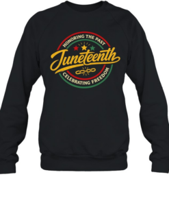 Honoring The Past Celebrating Freedom T- Unisex Sweatshirt