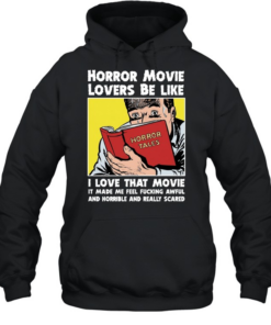Horror movie lovers be like  Unisex Hoodie