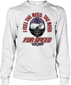 I Feel The Need The Need For Speed  Long Sleeved T-shirt