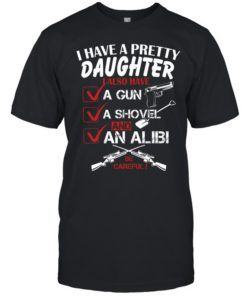 I Have A Pretty Daughter T Classic Men's T-shirt