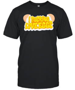 I fucking love eggs T Classic Men's T-shirt