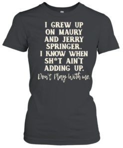I grew up Classic Women's T-shirt