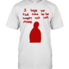 I hope we find time to be happy not just strong  Classic Men's T-shirt