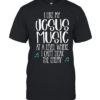 I like Jesus my music at a level where I can’t hear the enemy Classic Men's T-shirt