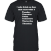 I only drink Hennessy 3 days a week yesterday today and tomorrow T Classic Men's T-shirt