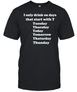 I only drink Hennessy 3 days a week yesterday today and tomorrow T Classic Men's T-shirt