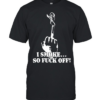 I smoke so fuck off classic T Classic Men's T-shirt
