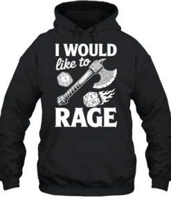 I would like to rage  Unisex Hoodie