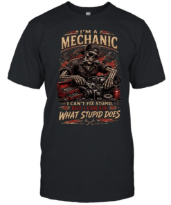 I'm A Mechanic I Can't Fix Stupid But I Can Fix What Stupid Does T Classic Men's T-shirt