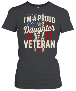 I'm A Proud Daughter Of A Veteran T Classic Women's T-shirt